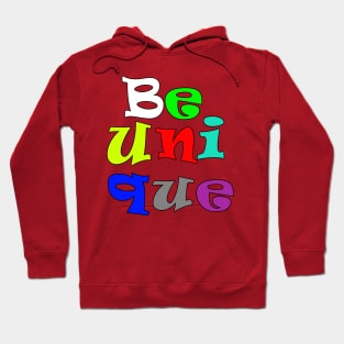 be unique Hoodie